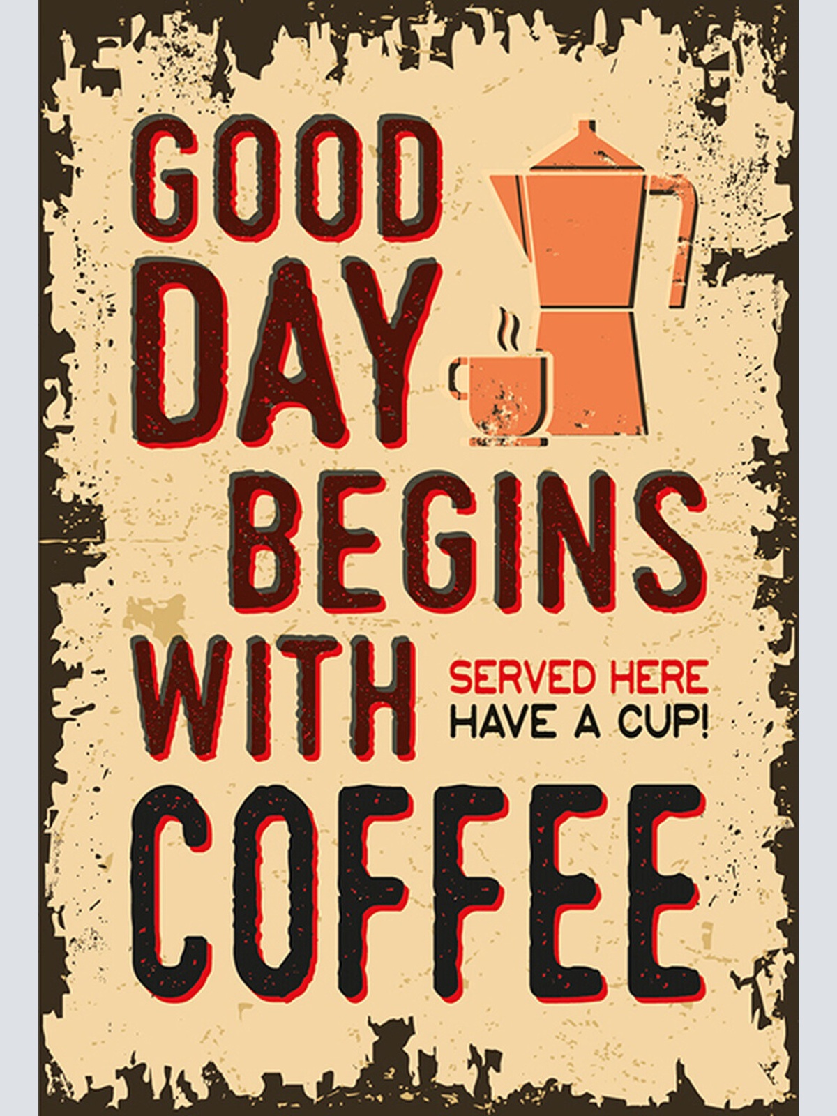 Schild Spruch Good day begins with coffee Guter Tag beginnt mit Kaffee JW