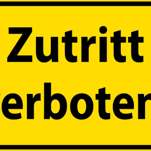 Schild Spruch Zutritt verboten Warnung Verbot JW