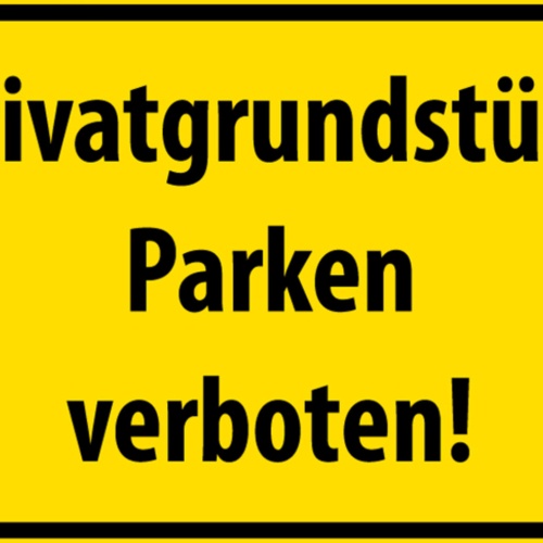 Schild Spruch Privatgrundstück Parken verboten Warnung JW