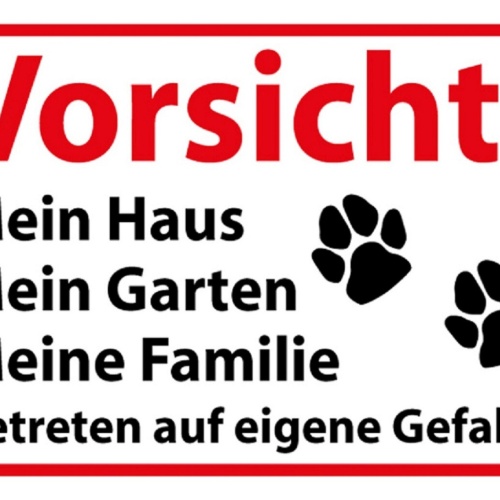 Schild Spruch Vorsicht Mein Haus Mein Garten Betreten Gefahr Hund Warnung JW