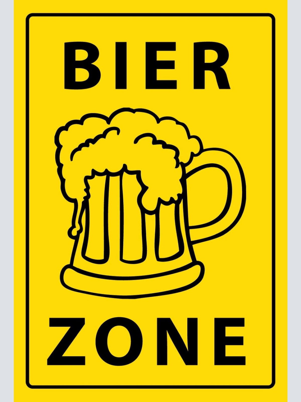 Schild Spruch Bier Zone Party Alkohol JW