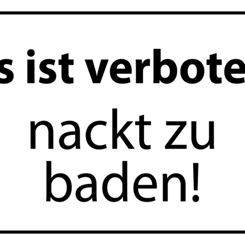 Schild Spruch Es ist verboten Nackt zu baden Warnung JW