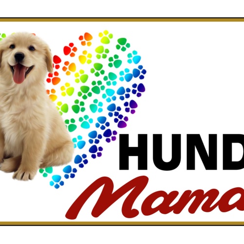Schild Spruch Hunde Mama Welpe Haustier JW