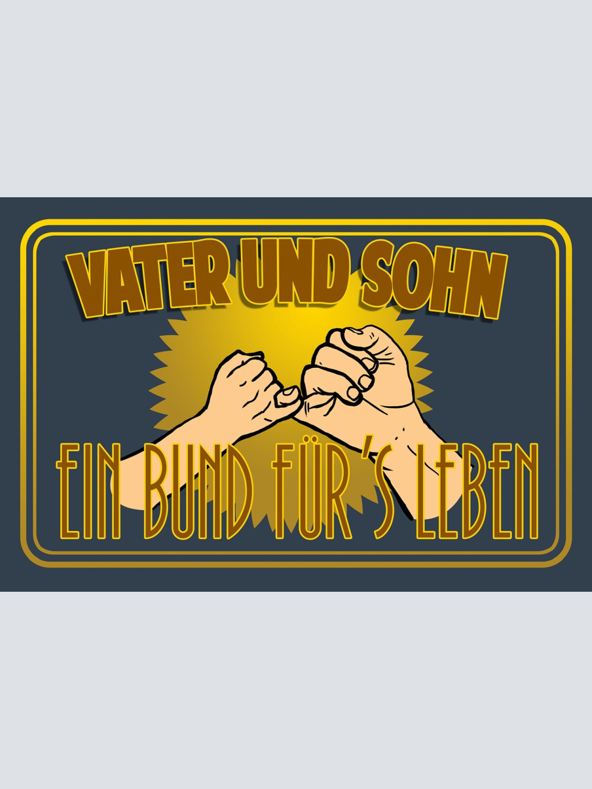 Schild Spruch Vater und Sohn Ein Bund fürs Leben Liebe Familie JW