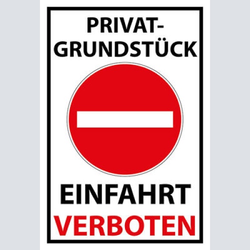 Schild Spruch Privatgrundstück Einfahrt verboten Warnung JW
