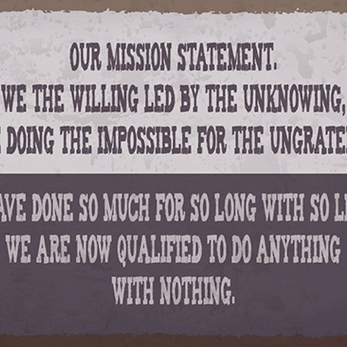 Schild Spruch We the willing led by the unknowing Wir die Gewillten geführt  JW
