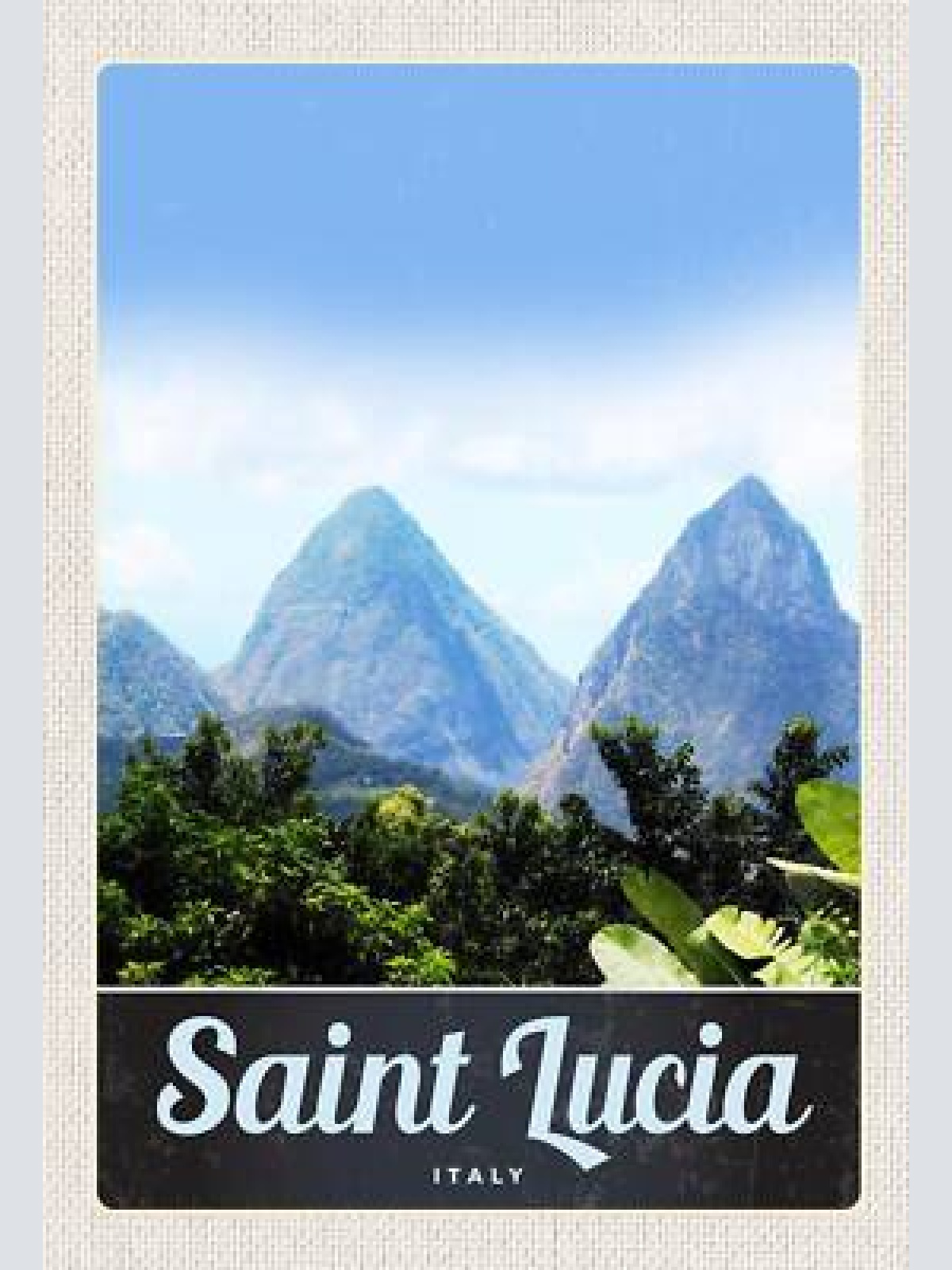 Schild spruch saint lucia italy italien berge wald jw