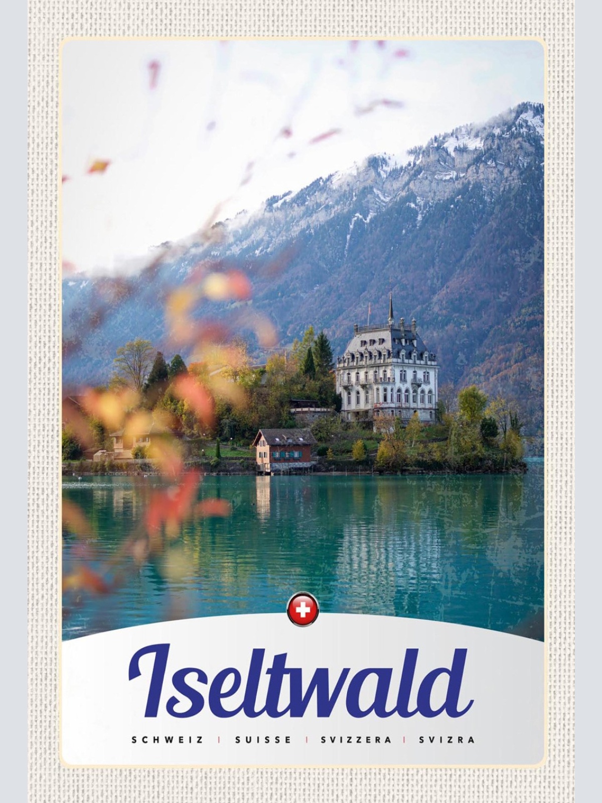 Schild Spruch Iseltwald Switzerland Schweiz See Berg Schloss JW