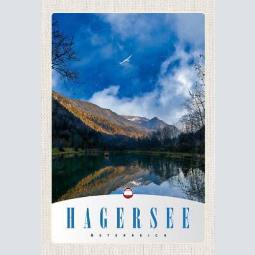 Schild spruch hagersee österreich berge wald segelflugzeug jw