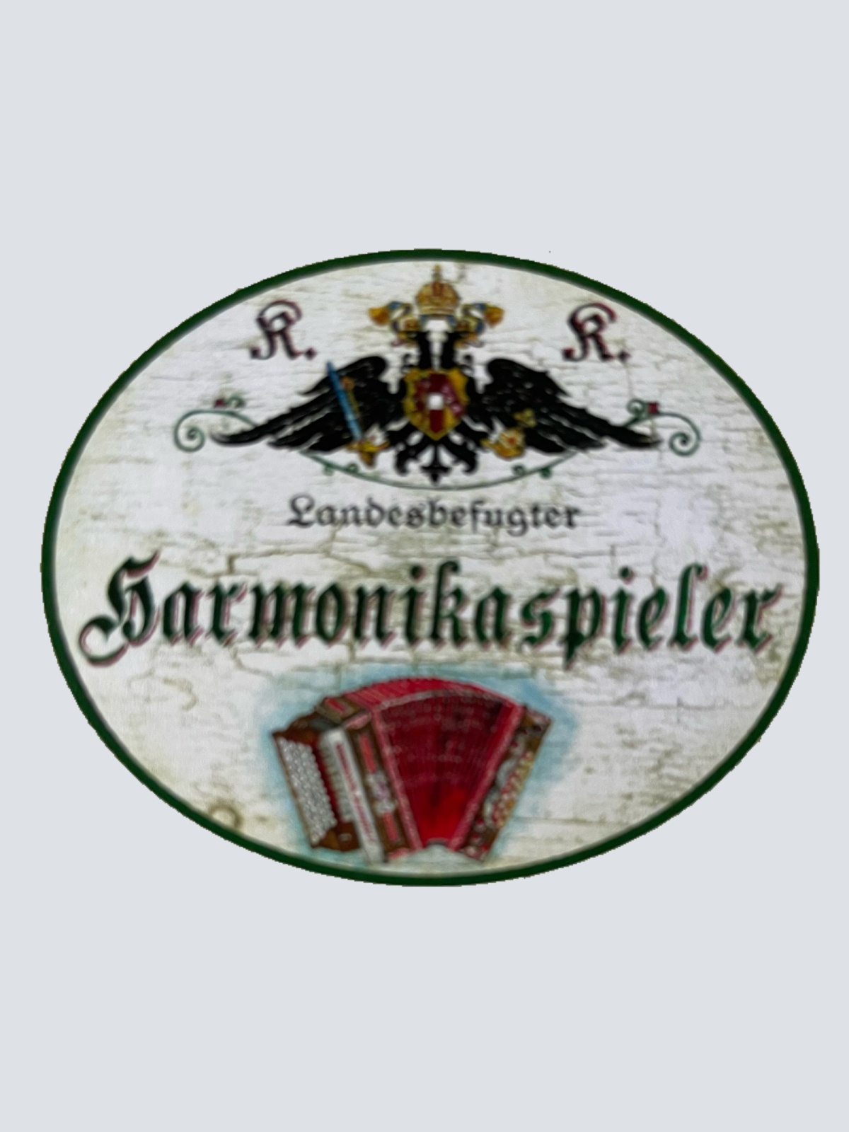 KuK Nostalgie Holzschild Landesbefugter Harmonikaspieler Ziehharmonika Schild
