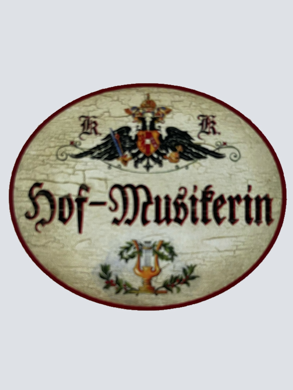 KuK Nostalgie Holzschild Hof-Musikerin Musik Instrumente Musikerin Schild