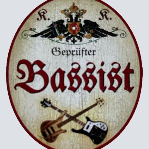 KuK Nostalgie Holzschild Geprüfter Bassist Bass Bassgitarre Musiker Schild