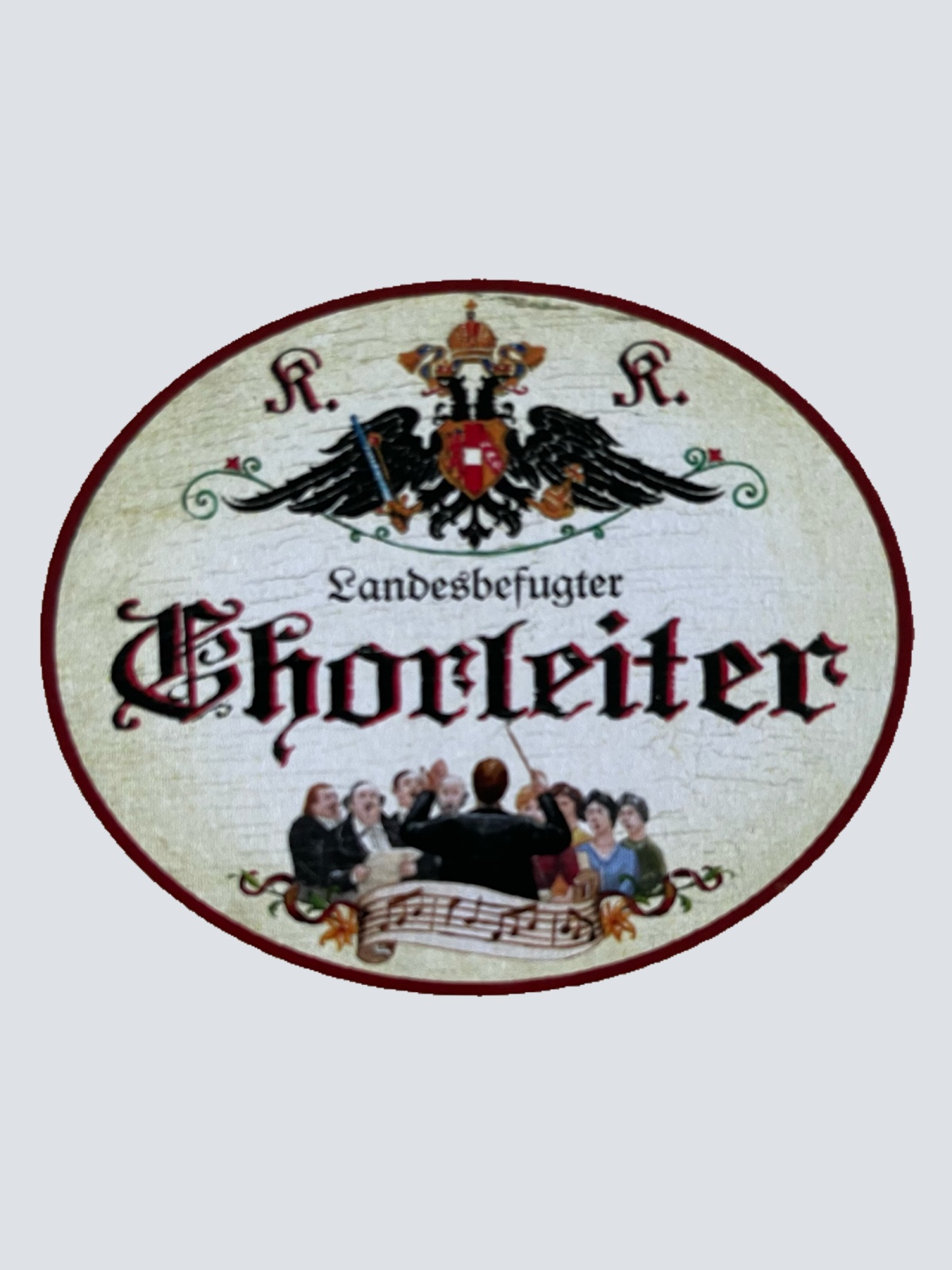 KuK Nostalgie Holzschild Landesbefugter Chorleiter Chor Gesang Chöre Schild