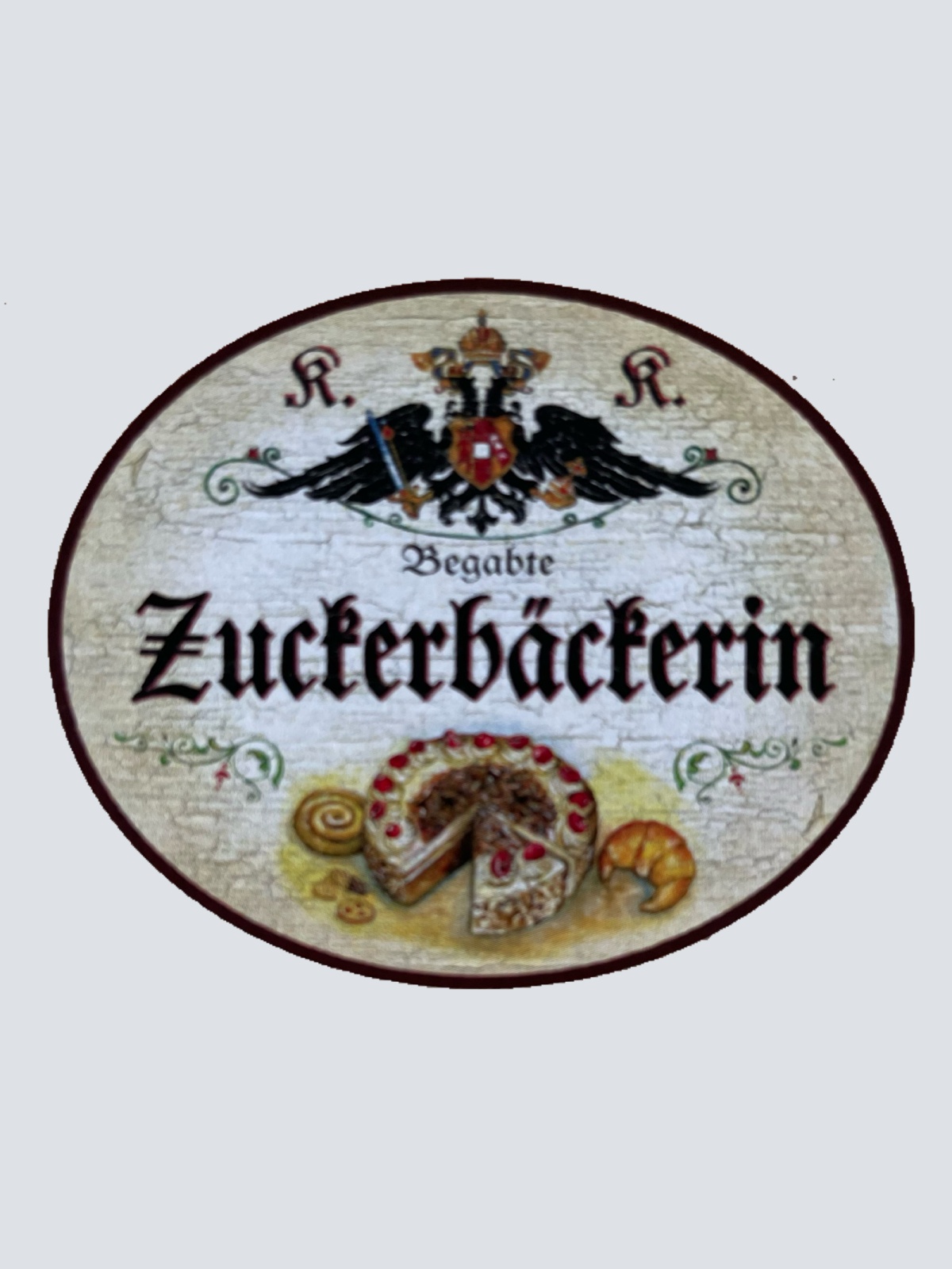 KuK Nostalgie Holzschild Begabte Zuckerbäckerin Konditorin Kuchen Backen Schild