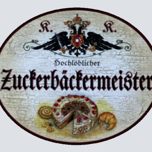 KuK Nostalgie Holzschild Hochlöblicher Zuckerbäckermeister Kuchen Schild