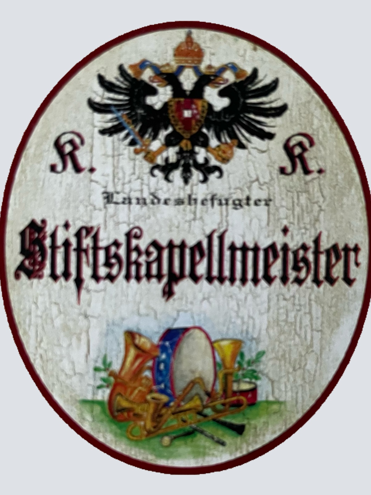 KuK Nostalgie Holzschild Landesbefugter Stiftskapellmeister Kirche Schild