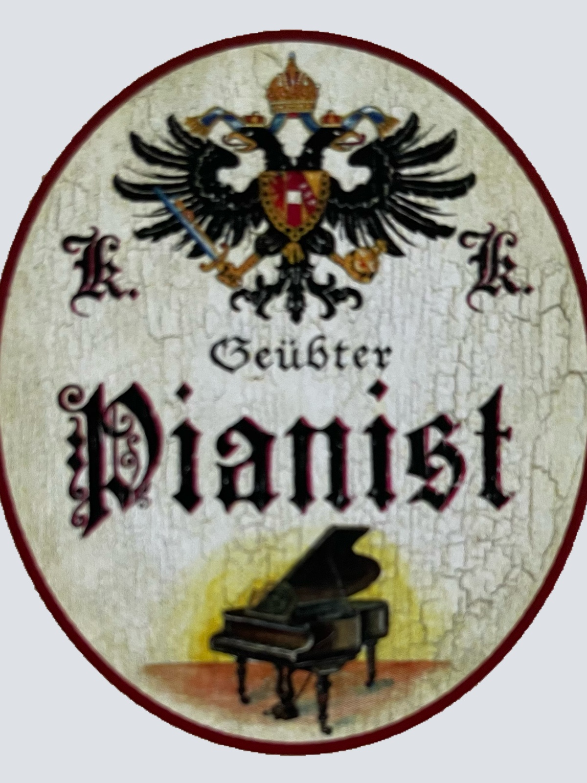 KuK Nostalgie Holzschild Geübter Pianist Piano Klavier Musiker Musik Schild