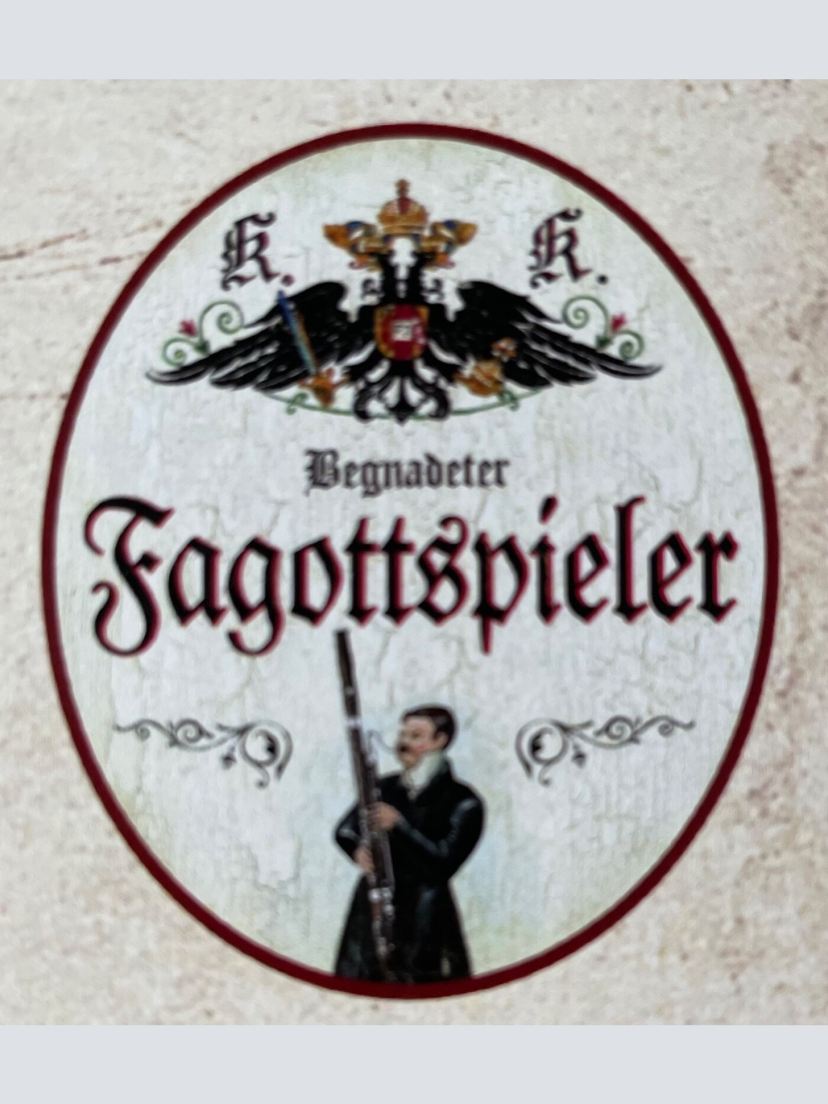 KuK Nostalgie Holzschild Begnadeter Fagottspieler Fagott Musiker Musik Schild