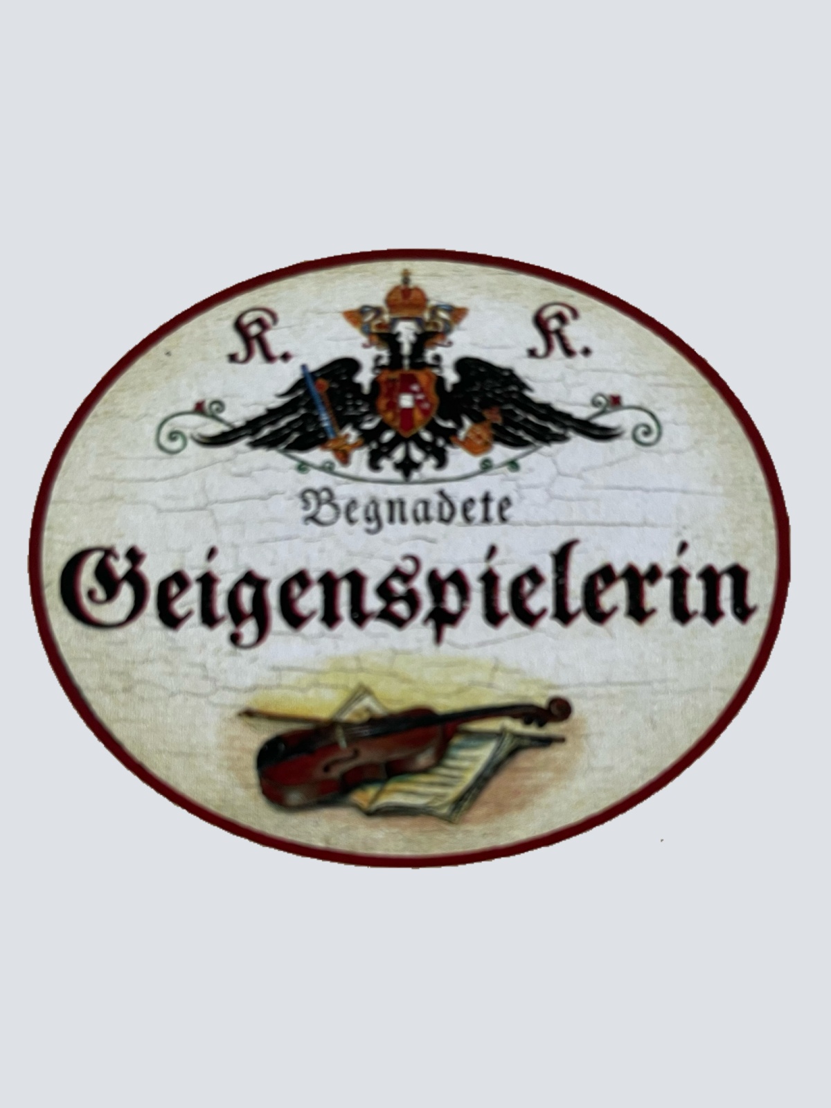 KuK Nostalgie Holz Schild Begnadete Geigenspielerin Geige Violine Musikerin