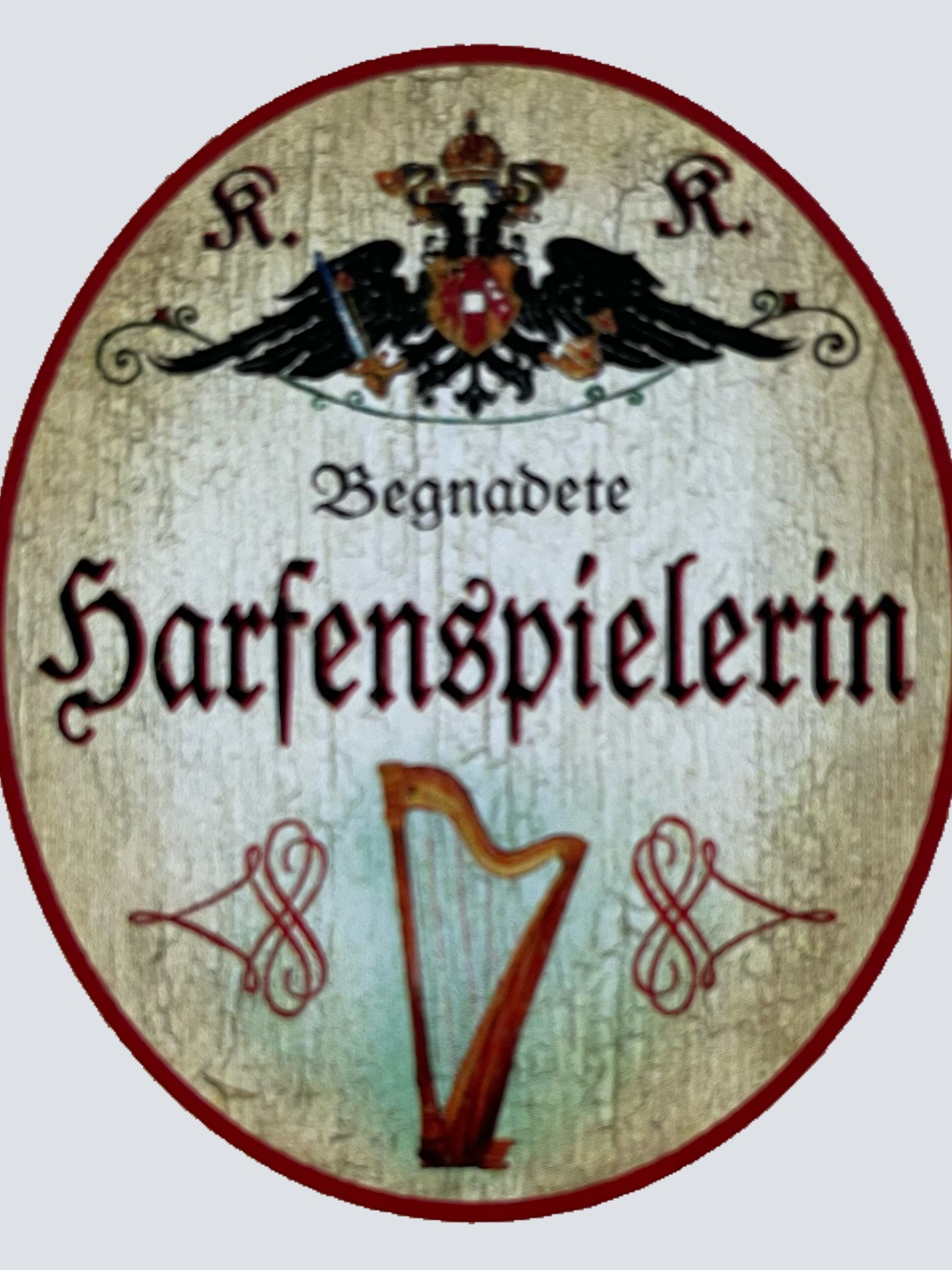 KuK Nostalgie Holzschild Begnadete Harfenspielerin Harfe Musikerin Schild