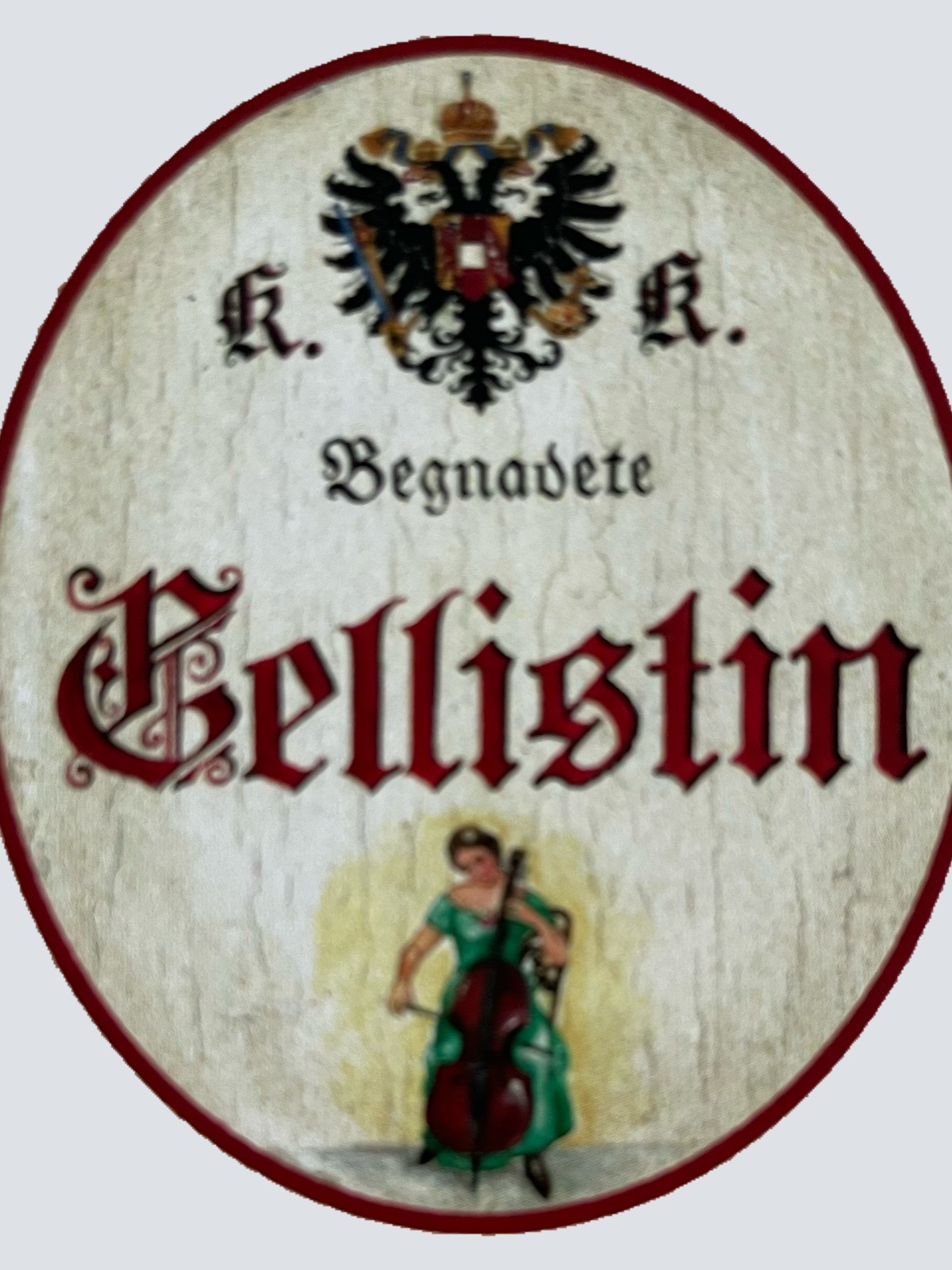 KuK Nostalgie Holzschild Begnadete Cellistin Cello Musikerin Musik Schild