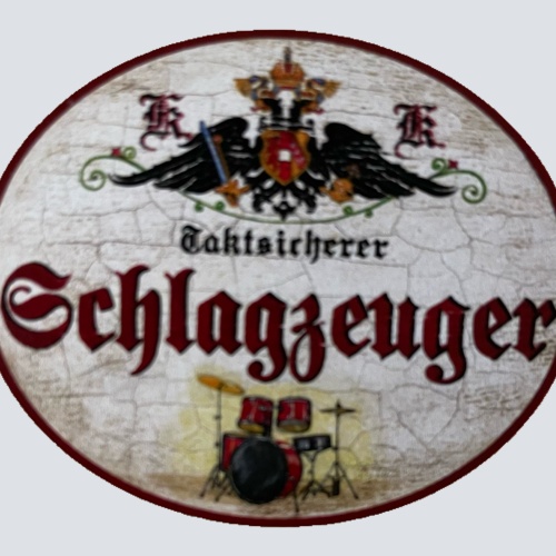 KuK Nostalgie Holzschild Taktsicherer Schlagzeuger Schlagzeug Drums Schild
