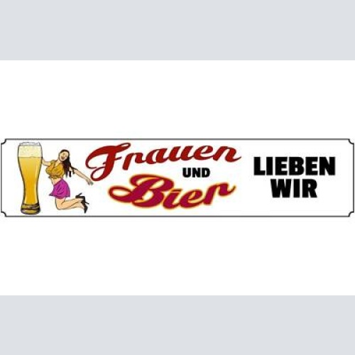 Schild frauen bier liebe alkohol glas beziehung bar lokal 46 x 10 blech od. holz