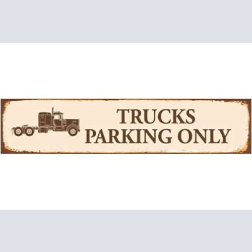 Schild trucks parking lkw lastwagen parkplatz parken 46 x 10 blech od. holz