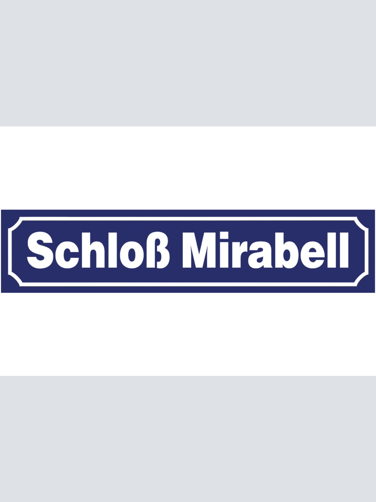 Schild Schloß Mirabell Salzburg Park Ort Straße Platz 46 x 10 Blech od. Holz