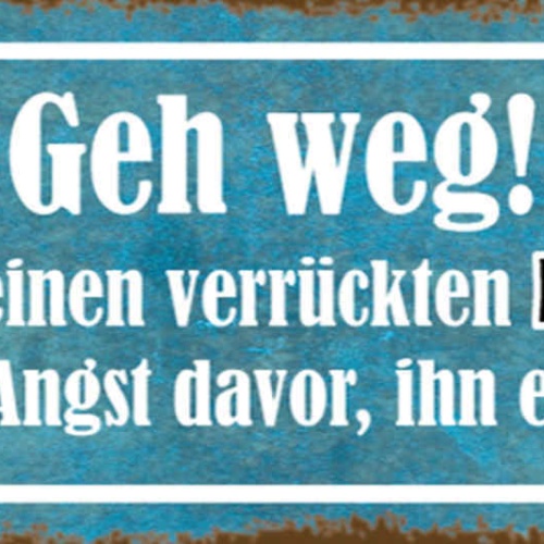 Schild Geh Weg Ich Habe Einen Verrückten Bruder & Keine Angst Ihn Einzusetzen