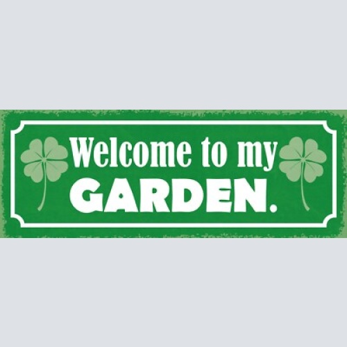 Schild welcome to my garden wilkommen in meinem garten 27x10 blech od.holz