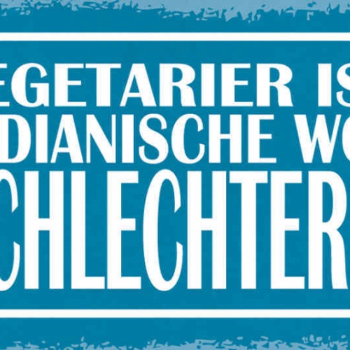 Schild Vegetarier Ist Das Indianische Wort Für Schlechter Jäger Grillen 27x10