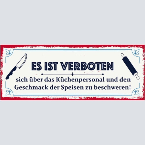 Schild Es Ist Verboten Über Küchenpersonal Geschmack Der Speisen Zu Beschweren