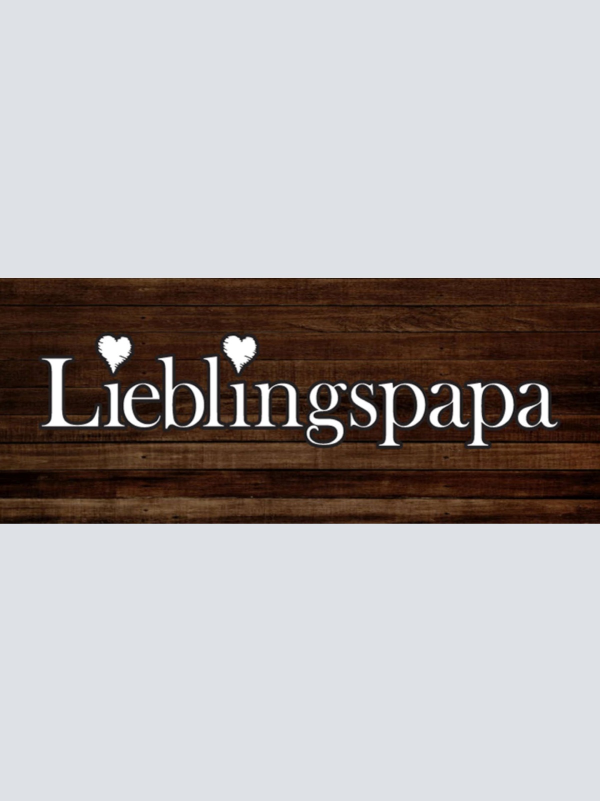 Schild Lieblingspapa Papa Vater Eltern Familie Kind 27 x 10 Blech od. Holz