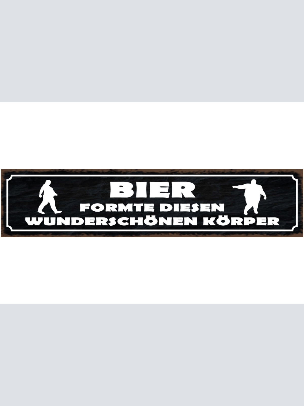 Schild Bier Formte Diesen Wunderschönen Körper Alkohol 46 x 10 Blech od. Holz