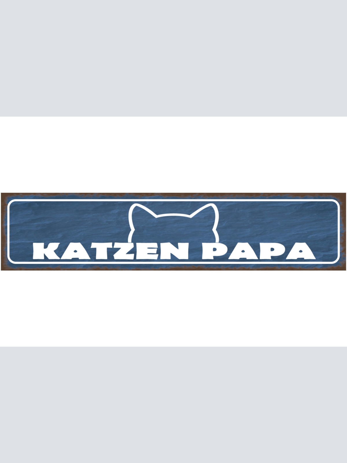Schild Katzen Papa Haus Tier Liebe Katze Narr Fan Vater 46 x 10 Blech od. Holz