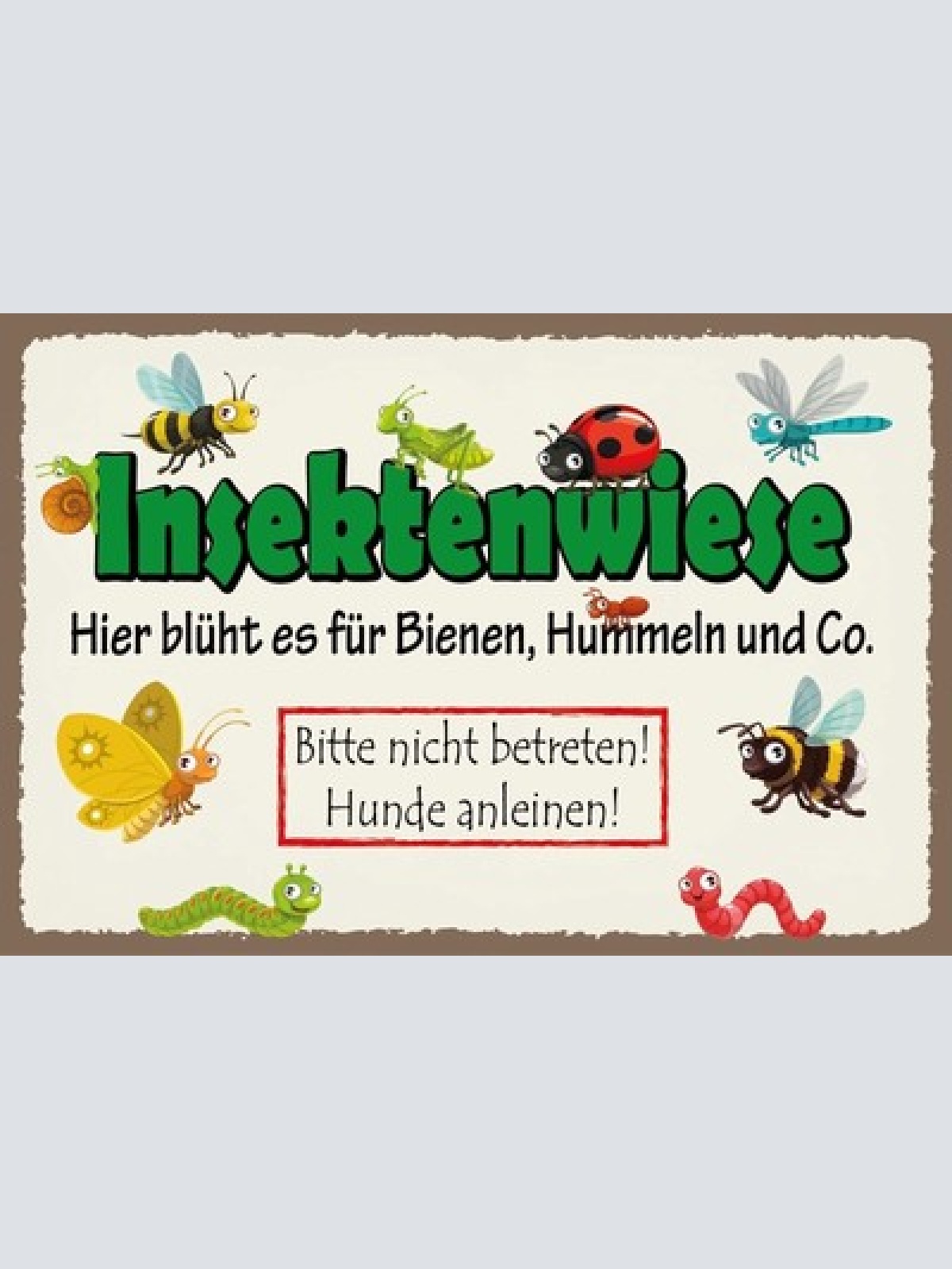 Schild Insekten Wiese Bienen Nicht betreten 12x18 / 20x30 / 30x40 Blech od. Holz