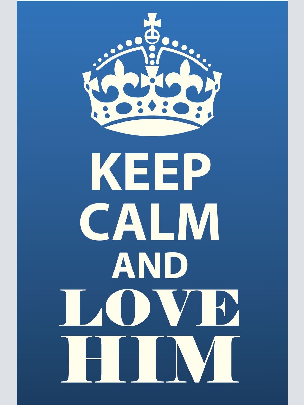 Schild Keep Calm Love Him Ihn Lieben Liebe 12x18 / 20x30 / 30x40 Blech od. Holz