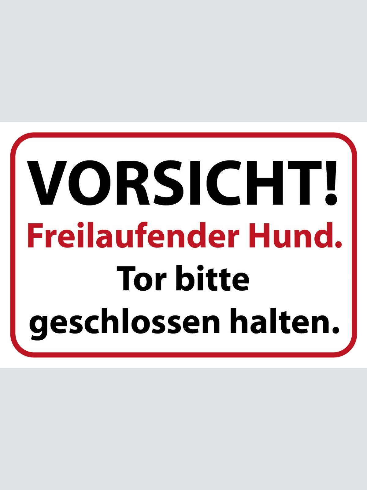 Schild Vorsicht Freilaufender Hund Tor 12x18 / 20x30 / 30x40 Blech od. Holz