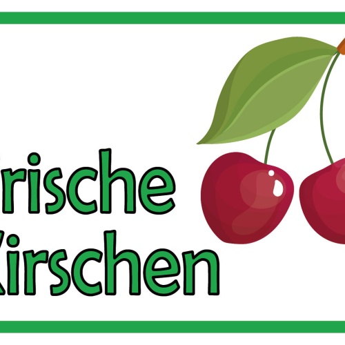 Schild Frische Kirschen Beeren Obst Verkauf 12x18 / 20x30 / 30x40 Blech od. Holz