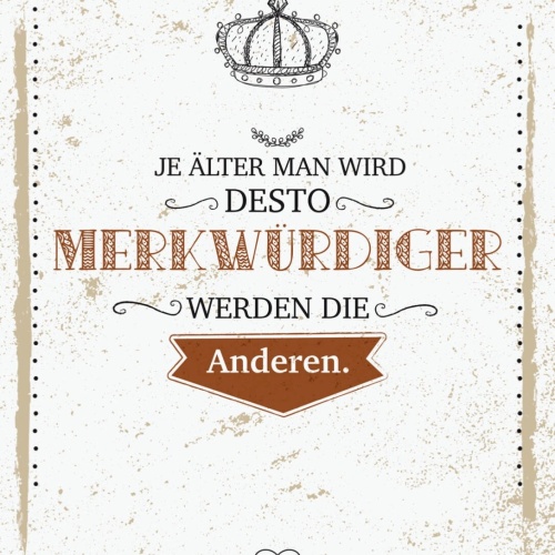 Schild Je Älter Man Wird Desto Merkwürdiger Anderen 12x18 20x30 30x40 Blech/Holz