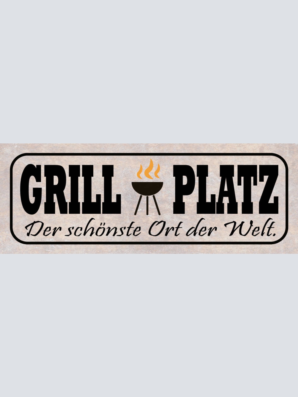 Schild Grill Platz Der Schönste Ort Der Welt Grillen BBQ 27x10 Blech od.Holz