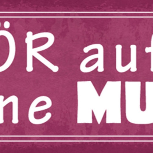 Schild Hör Auf Deine Mutti Mama Mutter Kind Sohn Tochter 27x10 Blech od.Holz