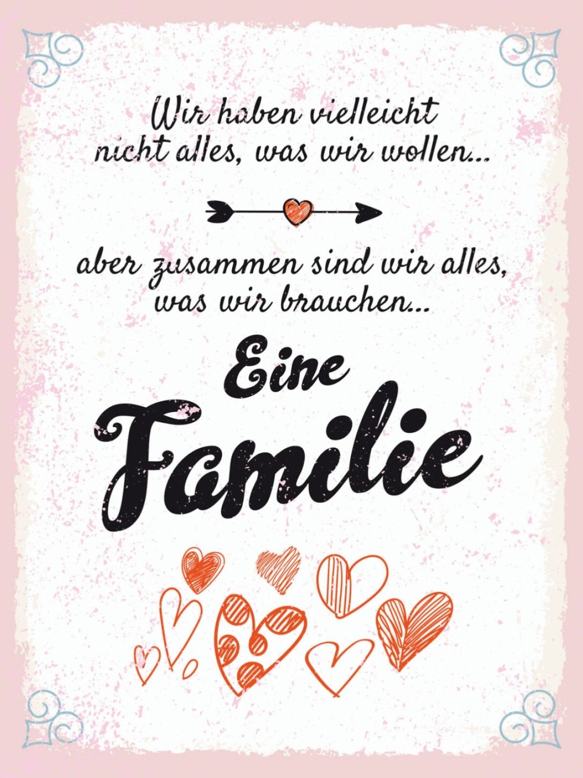 Schild Wir Haben Vielleicht Nicht Alles Familie 12x18 20x30 30x40 Blech/Holz