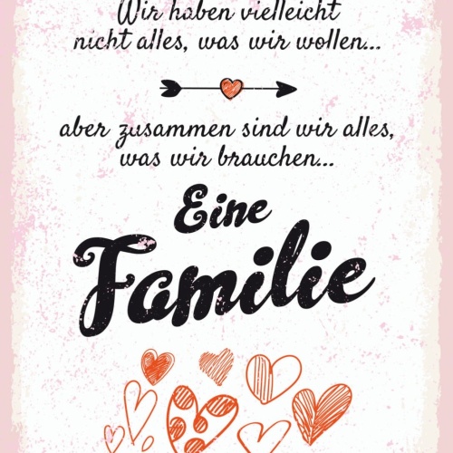 Schild Wir Haben Vielleicht Nicht Alles Familie 12x18 20x30 30x40 Blech/Holz