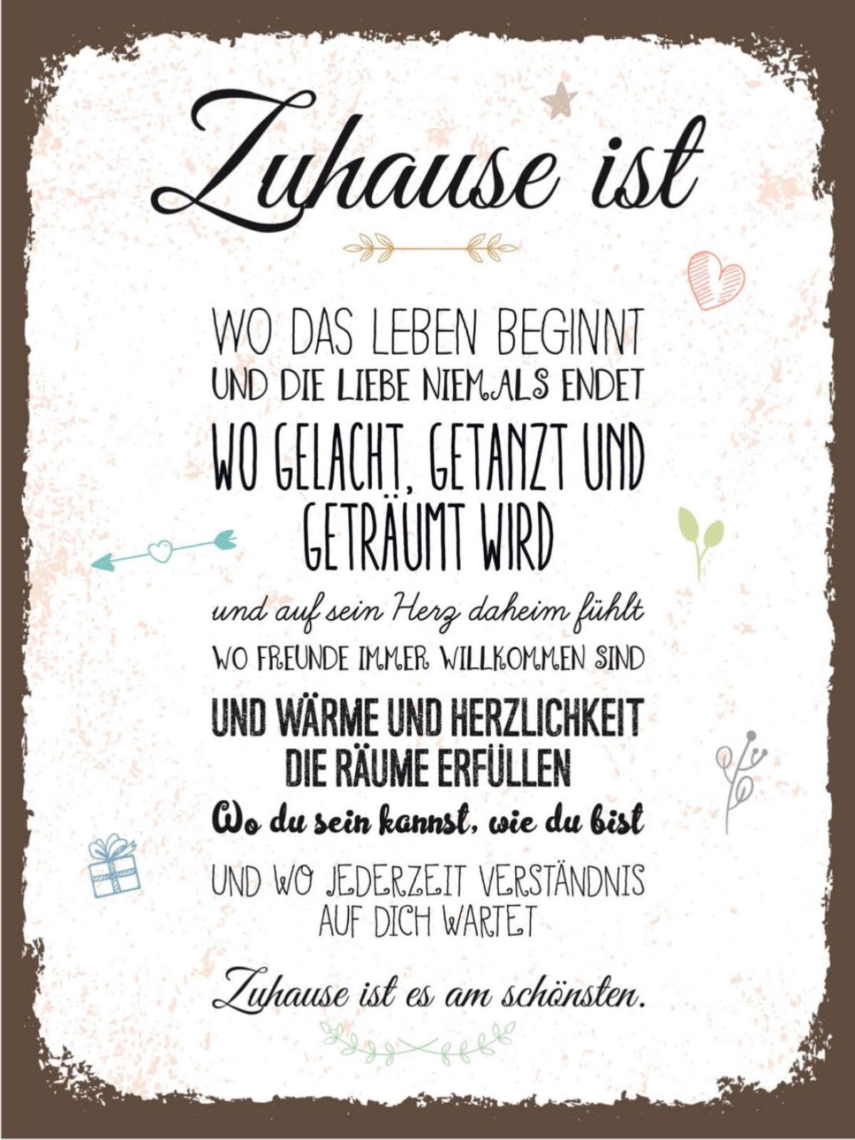 Schild Zuhause Ist Es Am Schönsten Leben Beginnt 12x18 20x30 30x40 Blech/Holz