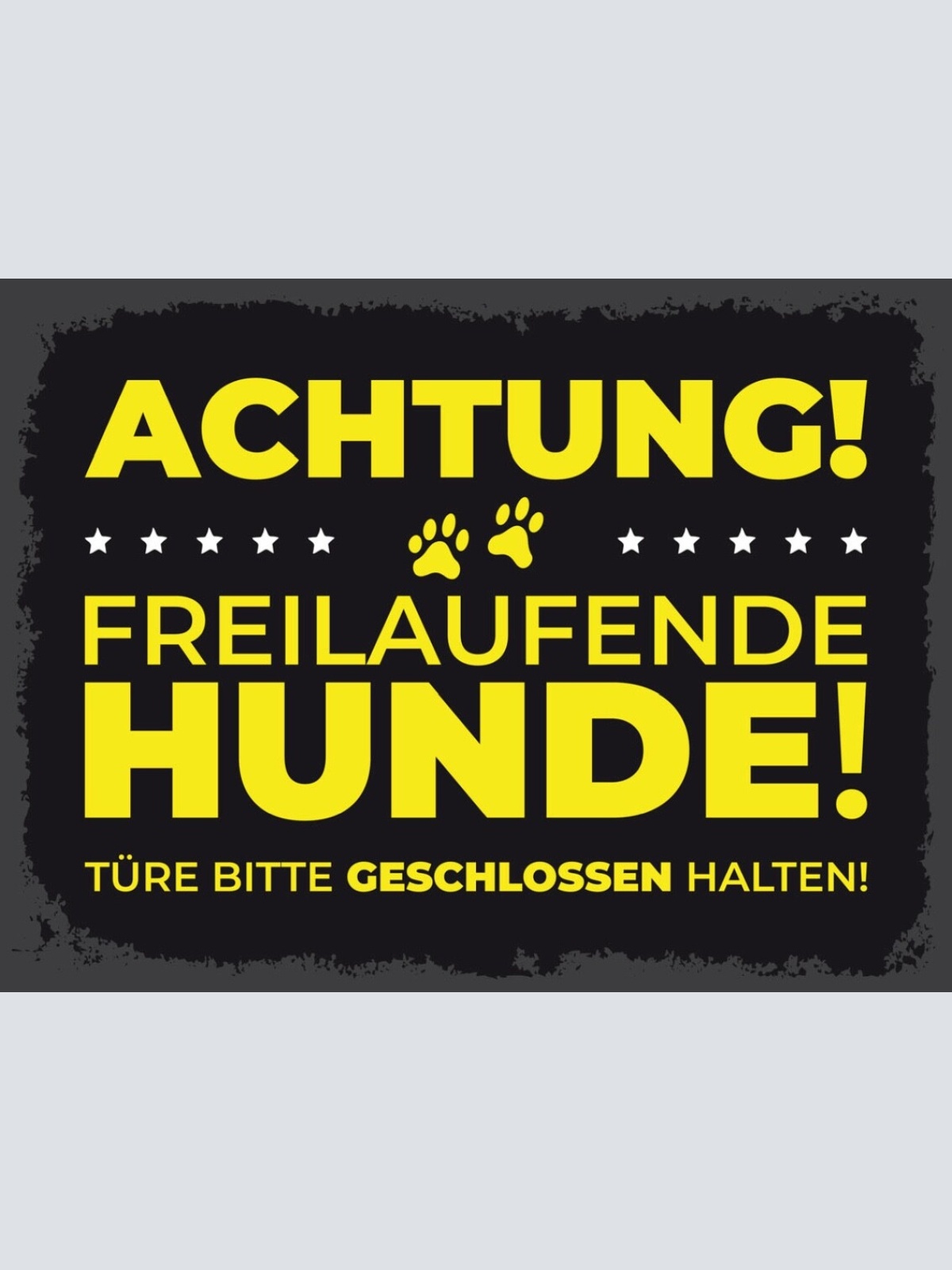 Schild Achtung Freilaufende Hunde Türe Geschlossen 12x18 20x30 30x40 Blech/Holz