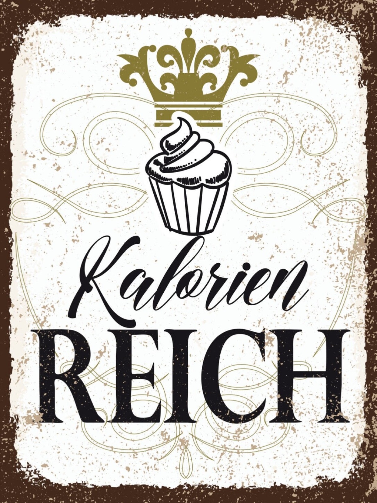 Schild Kalorien Reich Süßes Torte Kuchen Zunehmen 12x18 20x30 30x40 Blech/Holz