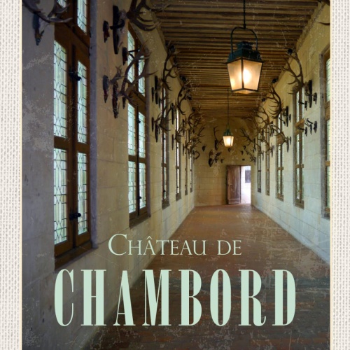 Schild Château De Chambord Schloss Frankreich 12x18 20x30 30x40 Blech od. Holz