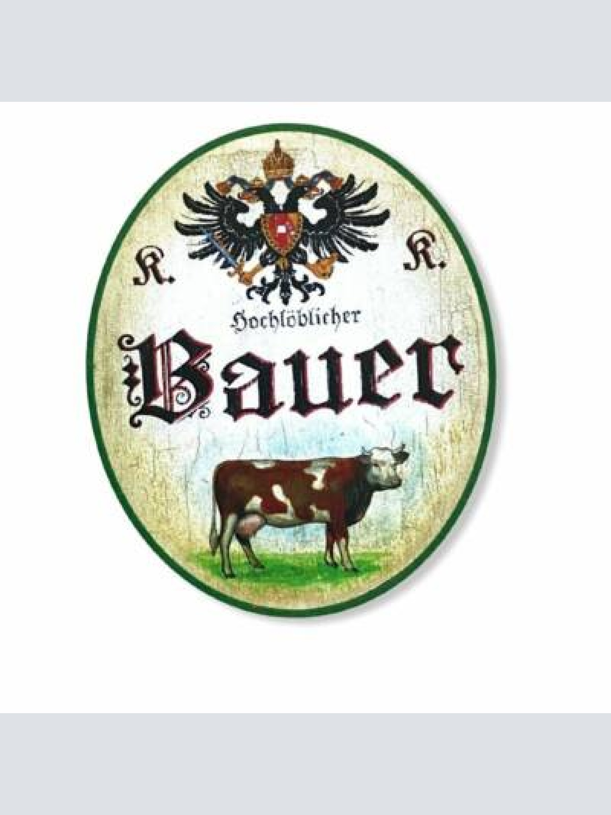 Kuk nostalgie holzschild hochlöblicher bauer